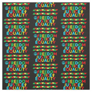 Freedom Justice Equality Peace Juneteenth          Fabric