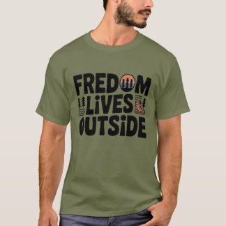 Freedom Lives Outside Hiking T-shirt