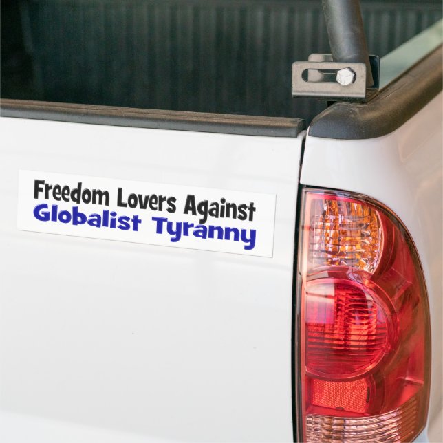 Freedom Lovers Against Globalist Tyranny Bumper Sticker (On Truck)