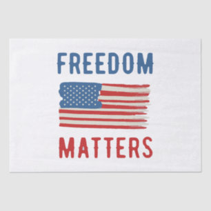 Freedom Matters Tissue Paper