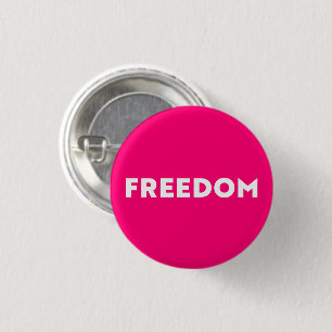 Freedom modern typography minimalist hot pink 3 cm round badge