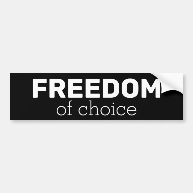 Freedom of choice bumper sticker (Front)