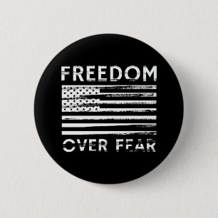 Freedom Over Fear 6 Cm Round Badge