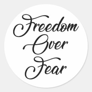 Freedom Over Fear Classic Round Sticker