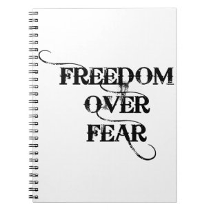 Freedom Over Fear Notebook