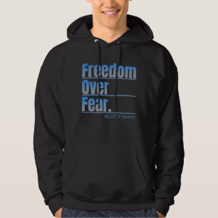 Freedom Over Fear Resist Tyranny Statement Hoodie