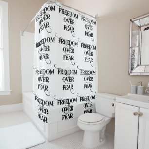 Freedom Over Fear Shower Curtain