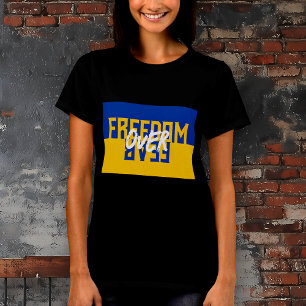 Freedom Over Fear Support Ukraine Ladies T-Shirt