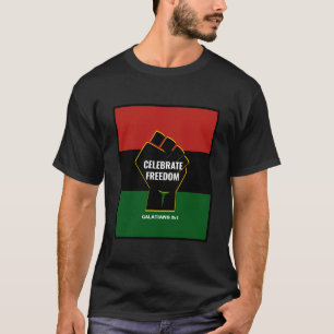 FREEDOM Pan African Christian Juneteenth T-Shirt