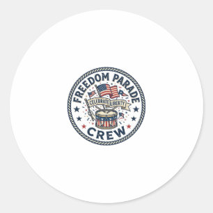 Freedom Parade Crew Patriotic Patriotic Parade Vin Classic Round Sticker