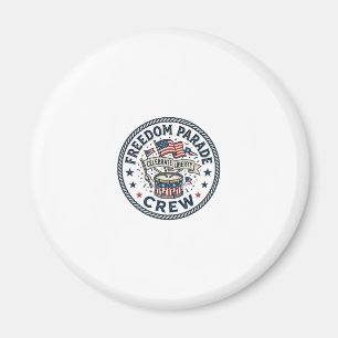 Freedom Parade Crew Patriotic Patriotic Parade Vin Magnet