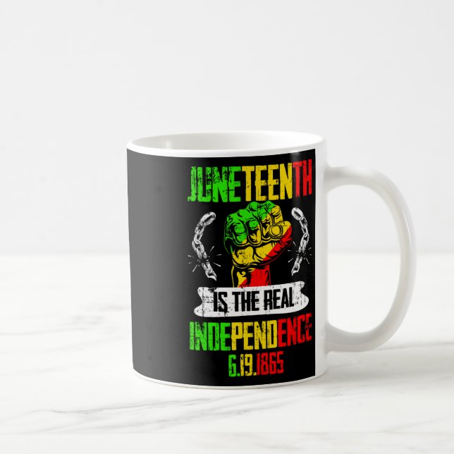 Freedom Pride Juneteenth Is The Real Independence  Coffee Mug (Right)