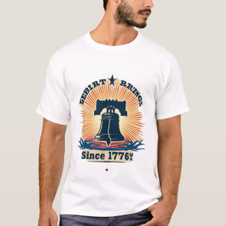 Freedom Rings Since 1776 T-Shirt