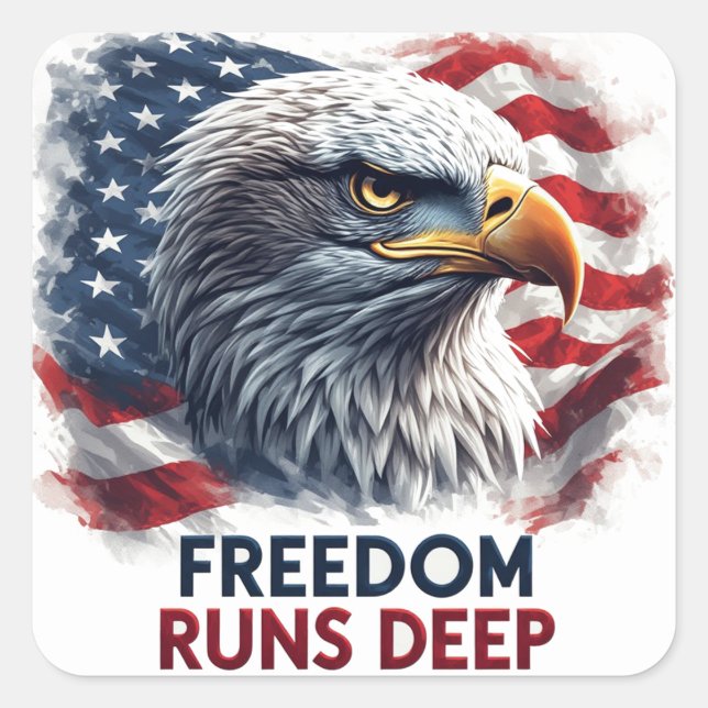 Freedom Runs Deep Patriotic USA Pride Decal Square Sticker (Front)