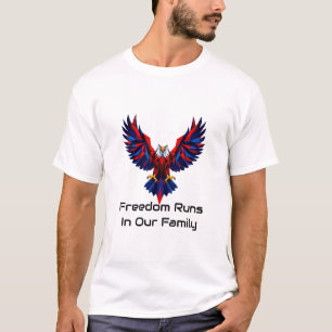 Freedom Runs in Our Family Family Patriotic gift T-Shirt