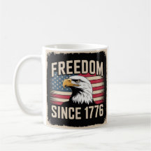 Freedom Since 1776 Patriotic Mug