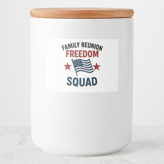 Freedom Squad Family Reunion Shirt – USA Patriotic Food Label (Front)