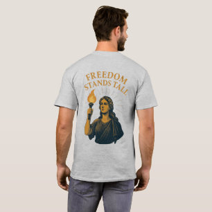 Freedom Stands Tall – A Torch for All T-Shirt