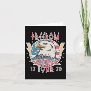 Freedom Tour Born To Be Free 4th Of July 1776 Eagl Card