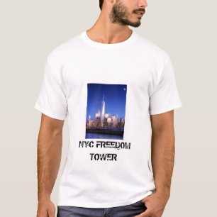 freedom tower, NYC FREEDOM TOWER T-Shirt