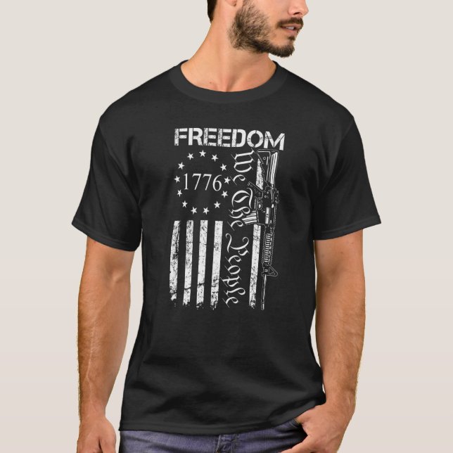 Freedom  We The People Ar15 Usa Flag Pro Gun T-Shirt (Front)