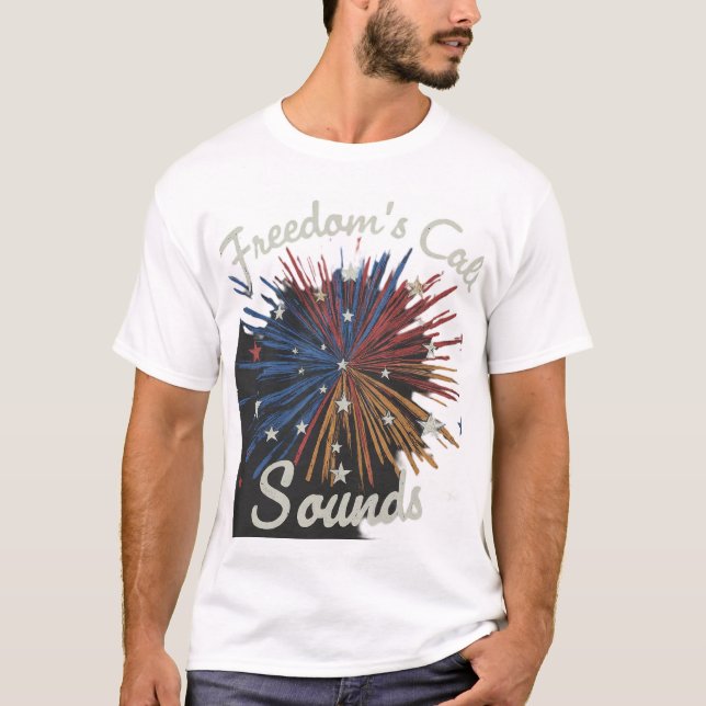 Freedom's Call Sounds T-Shirt (Front)