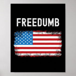 Freedumb Funny Political Humour Anti-republican Am Poster