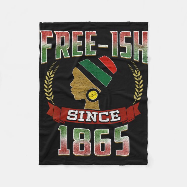 Freeish since 1865 juneteenth black pride  fleece blanket (Front)