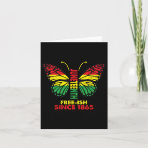 Freeish Since 1865 Juneteenth Butterfly Blm Black  Card