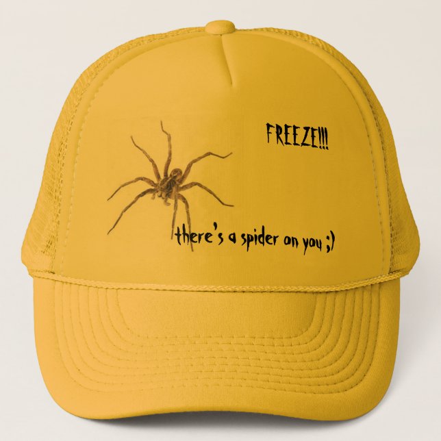 FREEZE!!!there's a spider on ... Trucker Hat (Front)