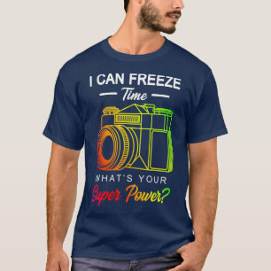 Freeze Time Photography Gift T-Shirt