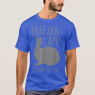 Freezer Camp Backyard Meat Rabbit Homestead  T-Shirt