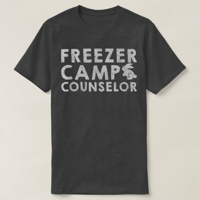 Freezer Camp Counsellor Backyard Meat Rabbit Hunti T-Shirt (Design Front)