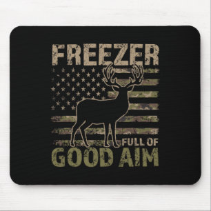 Freezer Full Of Good Aim Funny Hunting Season Sayi Mouse Pad