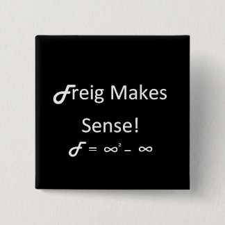 Freig Makes Sense 15 Cm Square Badge