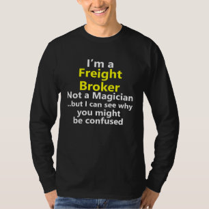 Freight Broker Job Truck Trucker Dad Title Career T-Shirt