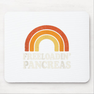 Freloadin Pancreas - Diabetic Awareness Humourous Mouse Pad