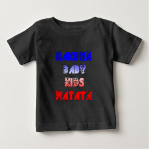 French Baby Kids Hakuna Matata.png Baby T-Shirt