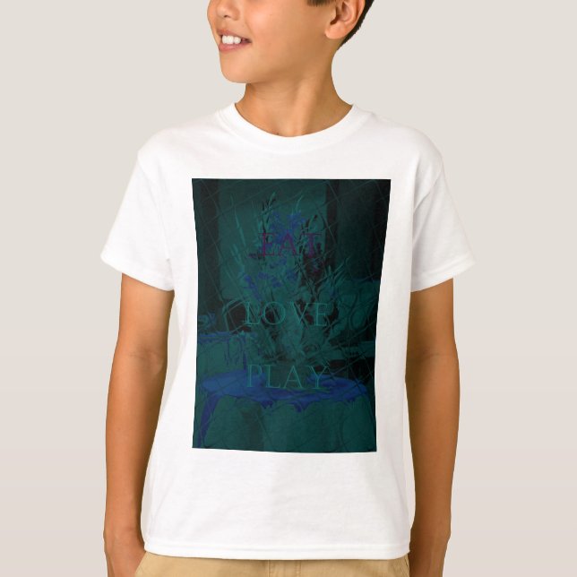 French Blue  Love Eat  Play Flower colours for all T-Shirt (Front)