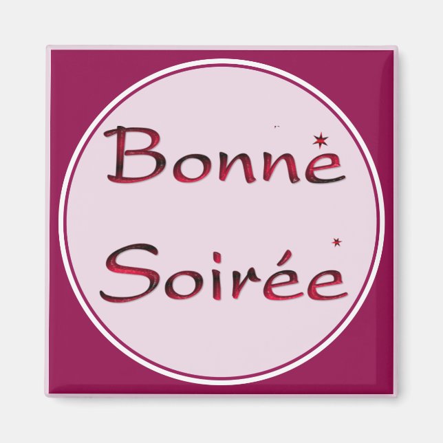 French:Bonne Soiree Magnet (Front)