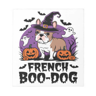 French Boo Dog � the Spookiest Pup Notepad