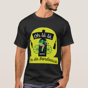 French Bordeaux Wine  T-Shirt