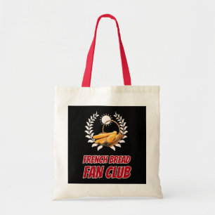 French Bread Fan Club Funny Foodie Humour Tote Bag