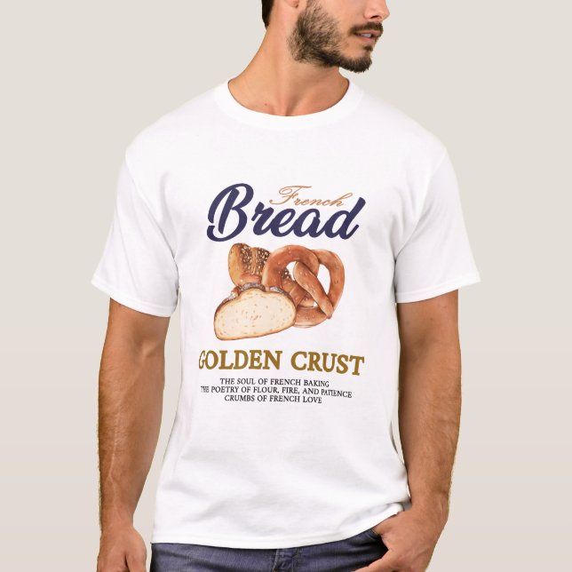 French Bread  T-Shirt (Front)