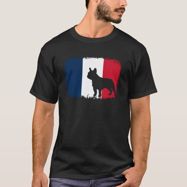 French bull dog France flag frenchies bulldog T-Shirt (Front)