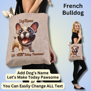 French Bulldog - Add Dog's Name, Change Text Tote Bag