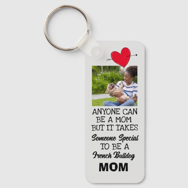 French Bulldog...Best Mum Custom Double Sided Key Ring (Front)