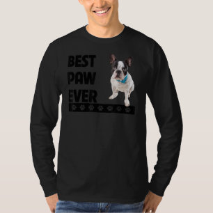 French Bulldog Best Paw Ever Frenchie Dog Dad Fath T-Shirt