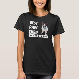 French Bulldog Best Paw Ever Frenchie Dog Dad Fath T-Shirt