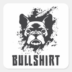 French Bulldog Bullshirt Dog Vintage Funny Gift Square Sticker